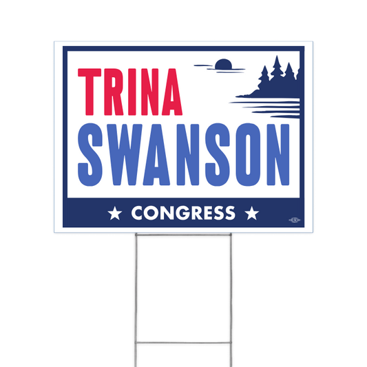 Trina Swanson for Congress Yard Sign